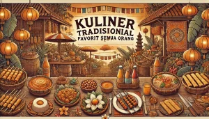 Kuliner Tradisional Favorit Semua Orang