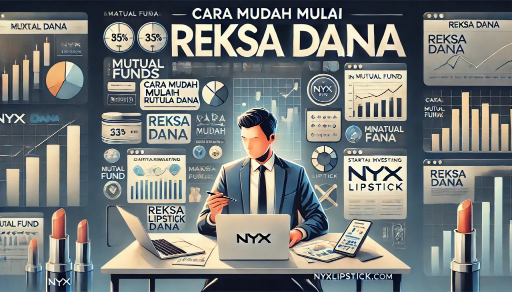 Cara Mudah Mulai Reksa Dana